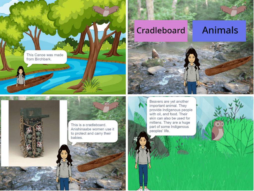 Four image composite of female cartoon character with black hair sitting in Birchbark Canoe, standing in stream and forest. Text reads, "This Canoe was made from Birchbark", "This is a cradleboard. Anishinaabe women use it to protect and carry their babies", and, "Beavers are yet another important animal. They provide Indigenous people with oil and food. Their skin can also be used for mittens. They are a huge part of some Indigenous peoples' lives."